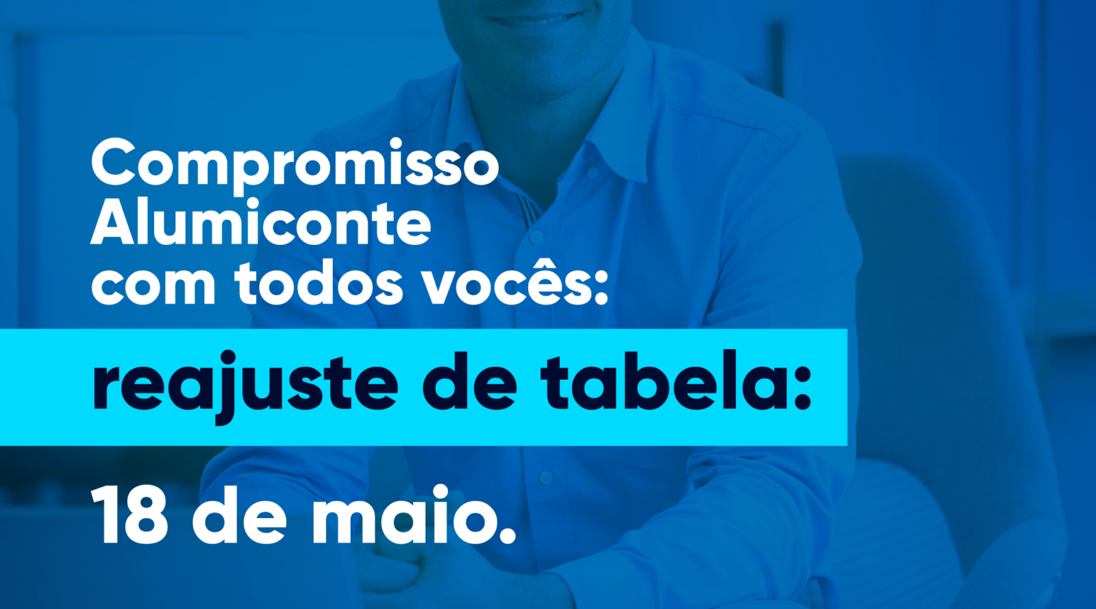 Compromisso Alumiconte com todos vocês: reajuste de tabela