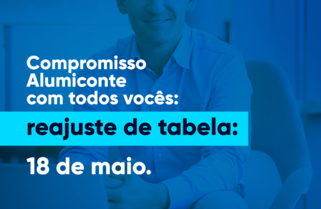 Compromisso Alumiconte com todos vocês: reajuste de tabela