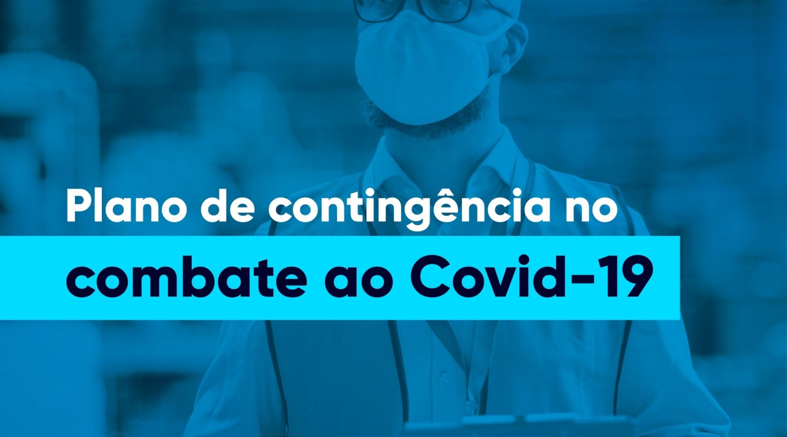 Plano de contingência no combate à Covid-19