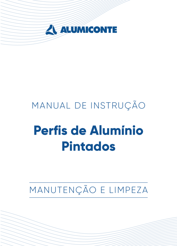 Manual de Instrução | Manutenção e Limpeza | Perfis de Alumínio Pintados